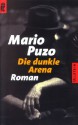 Dunkle Arena (The Dark Arena) - Mario Puzo