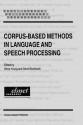 Corpus-Based Methods in Language and Speech Processing - Steve Young