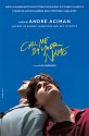 Call Me by Your Name - André Aciman