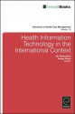 Management Issues in the International Context of Health Information Technology (Hit) - Nir Menachemi, Sanjay Singh