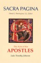 The Acts of the Apostles (Sacra Pagina) - Luke Timothy Johnson