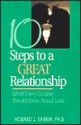 10 Steps to a Great Relationship: What Every Couple Should Know about Love - Howard Rankin