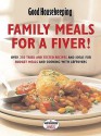 Family Meals For A Fiver! ("Good Housekeeping") - Good Housekeeping