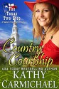 Country Courtship: A Western Romantic Comedy (The Texas Two-Step Series Book 3) - Kathy Carmichael