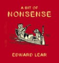 A Bit of Nonsense - Edward Lear