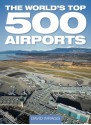 The World's Top 500 Airports - David Wragg