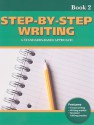 Step-By-Step Writing, Book 2: A Standards-Based Approach - Linda Lonon Blanton