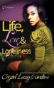 Life, Love & Loneliness: Revised Edition - Crystal Lacey Winslow