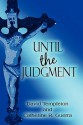 Until the Judgment - David Templeton, Catherine R. Guerra