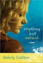 Anything But Normal - Melody Carlson