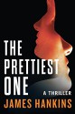 The Prettiest One - James Hankins