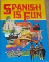 Spanish is Fun : Book 2 - Heywood Wald