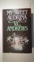 My Sweet Audrina - V.C. Andrews