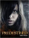 Predestined - Abbi Glines