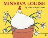 Minerva Louise - Janet Morgan Stoeke