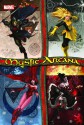 Mystic Arcana - Louise Simonson, Roy Thomas, Jeff Parker, C.B. Cebulski, David Sexton, Juan Santacruz, Phil Noto, Steve Scott