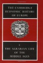 The Cambridge Economic History of Europe from the Decline of the Roman Empire, Volume 1: Agrarian Life of the Middle Ages - M.M. Postan