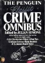 The Penguin Classic Crime Omnibus - Julian Symons