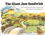 The Giant Jam Sandwich (Turtleback School & Library Binding Edition) - John Vernon Lord, Janet Burroway