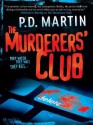 The Murderers' Club - P.D. Martin