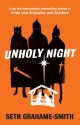 Unholy Night - Seth Grahame-Smith