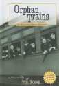 Orphan Trains: An Interactive History Adventure - Elizabeth Raum