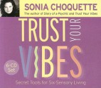 Trust Your Vibes - Sonia Choquette