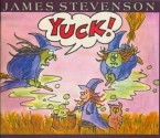 Yuck! - James Stevenson