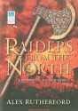 Raiders from the North - Alex Rutherford, Simon Vance