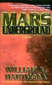 Mars Underground - William K. Hartmann