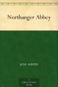 Northanger Abbey - Jane Austen