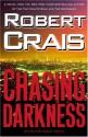 Chasing Darkness - Robert Crais