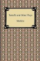 Tartuffe and Other Plays - Molière