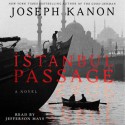 Istanbul Passage (Audio) - Joseph Kanon