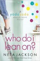 Who Do I Lean On? (A Yada Yada House of Hope Novel) - Neta Jackson