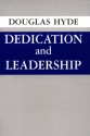 Dedication and Leadership - Douglas Arnold Hyde