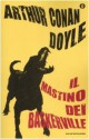 Il mastino dei Baskerville - Oreste Del Buono, Arthur Conan Doyle