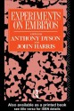 Experiments on Embryos (Social Ethics and Policy) - Anthony Dyson, John Harris