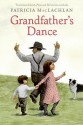 Grandfather's Dance - Patricia MacLachlan