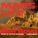 Mars Life (The Grand Tour #15) - Ben Bova, Stefan Rudnicki