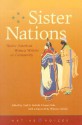 Sister Nations: Native American Women Writers On Community - Heid E. Erdrich