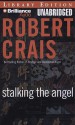 Stalking The Angel - Robert Crais, Patrick G. Lawlor