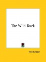 The Wild Duck - Henrik Ibsen