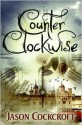 Counter Clockwise - Jason Cockcroft