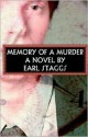 Memory of a Murder - Earl Staggs