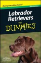 Labrador Retrievers For Dummies®, Mini Edition - Eve Adamson, Joel Walton