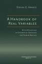 A Handbook of Real Variables: With Applications to Differential Equations and Fourier Analysis - Steven G. Krantz