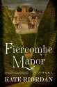 Fiercombe Manor - Kate Riordan