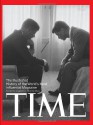 Time: The Illustrated History of the World's Most Influential Magazine - Norberto Angeletti, Alberto Oliva, Richard Stengel, Henry Kissinger, Bill Gates