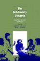 The Self-Society Dynamic: Cognition, Emotion and Action - Judith A. Howard